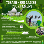 Ladies Tournament, Tobago –  Saturday 8th June 2024- Register Now